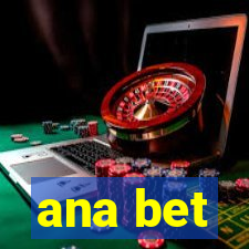 ana bet